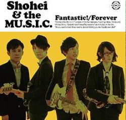 画像1: Shohei&the MU.S.I.C / 「ファンタスティク！/いつまでも」
