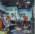 Shohei&the MU.S.I.C / 「THIS FACE」