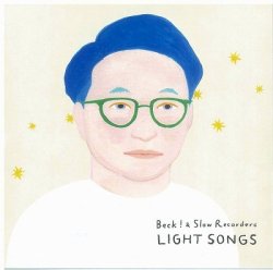 画像1: Beck! & Slow Recorders(磯部和宏) /「LIGHT SONGS」