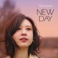 Tomomi / 「NEW DAY」