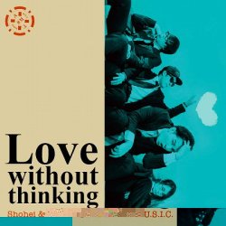 画像1: Shohei＆the MU.S.I.C / 「Love without thinking」