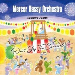 画像1: Mercer Hassy Orchestra / 「Don't Stop The Carnival」
