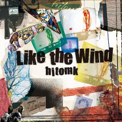 画像1: hitomk / 「Like the Wind」(2022年12月14日発売)