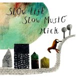 画像: Mick /  slow life,slow music