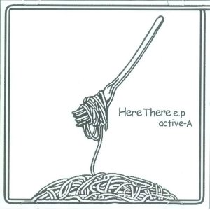 画像: active-A / Here There e.p