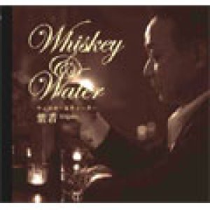 画像: 紫若 / 「Whiskey&Water」