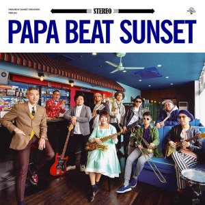 画像: PAPA BEAT SUNSET /「PAPA BEAT SUNSET」