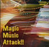 画像: 笹木勇一郎 / 「Magic Music Attack!!」