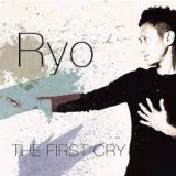 画像: 泉 亮（Ryo）  / 「THE FIRST CRY」
