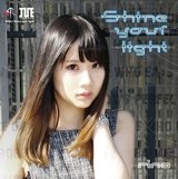 画像: R.I.N.A  / 「Shine your light」[EPシングル-音楽カード]