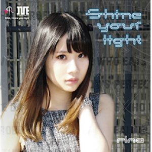 画像: R.I.N.A  / 「Shine your light」[EPシングル-音楽カード]